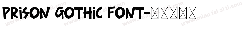 Prison Gothic font字体转换